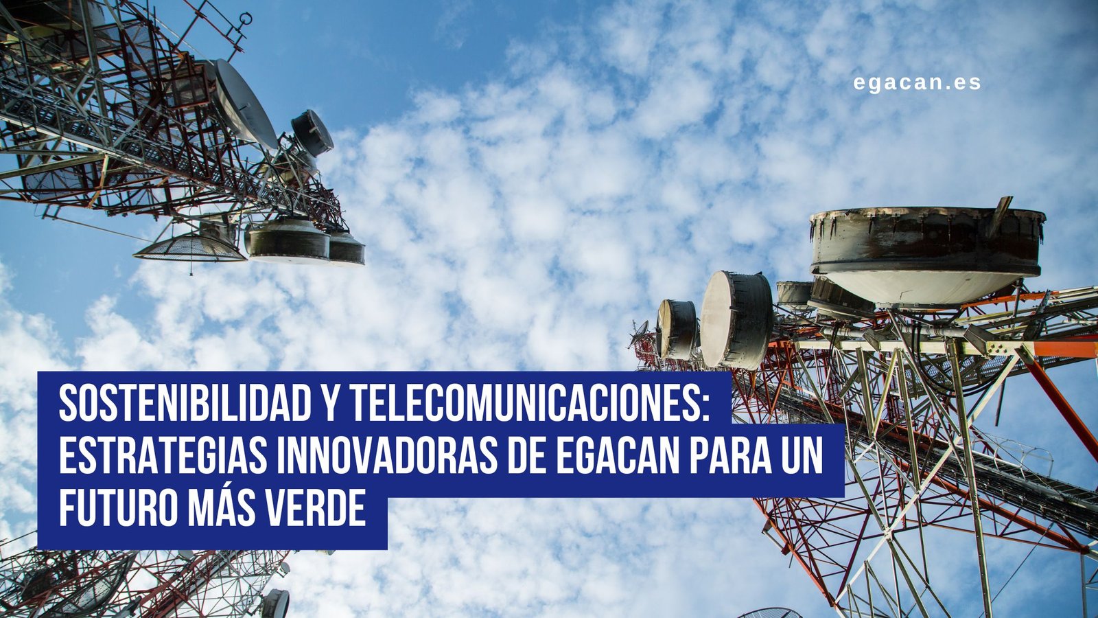 Sostenibilidad y Telecomunicaciones